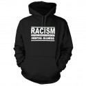 Racism Hoodie